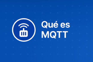 Qué es el protocolo MQTT