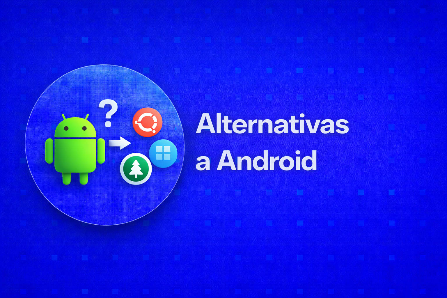 alternativas a Android